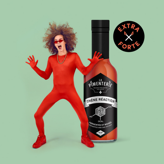 La Pimenterie - Sauce piquante - Chêne Réaction extra-forte