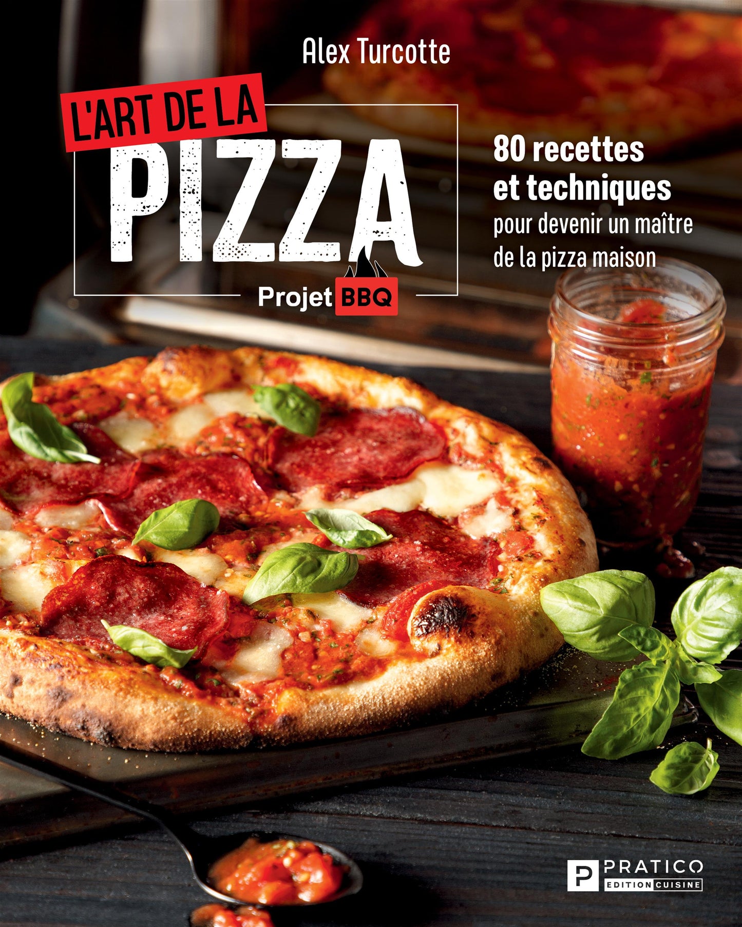 L'Art de la pizza - Projet BBQ