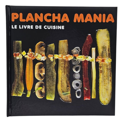 Plancha Mania - Le livre de cuisine