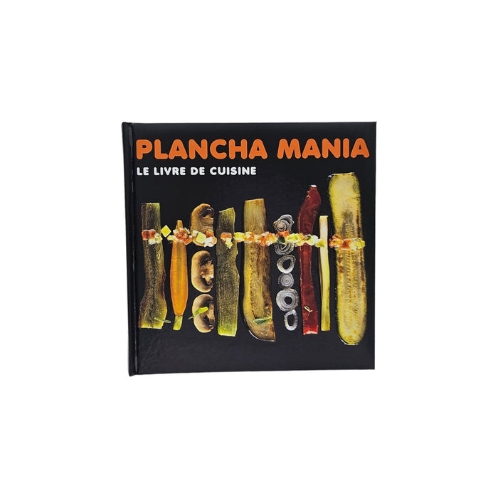 Plancha Mania - Le livre de cuisine