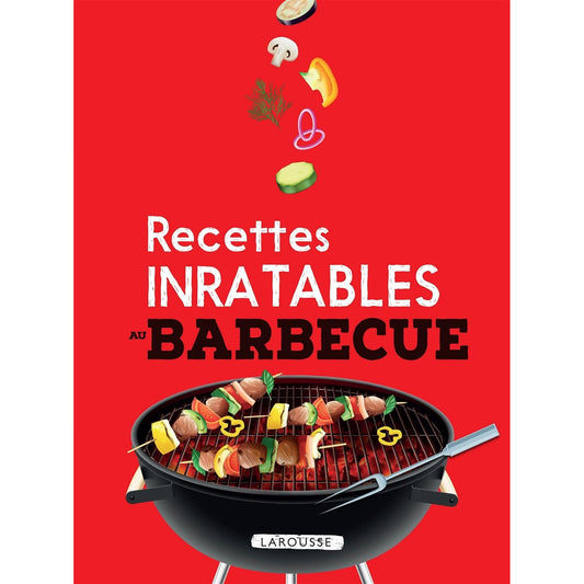 Recettes Inratables Au Barbecue