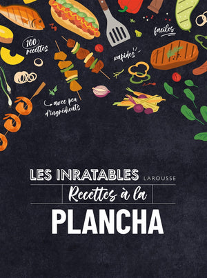 Les inratables : recettes à la plancha